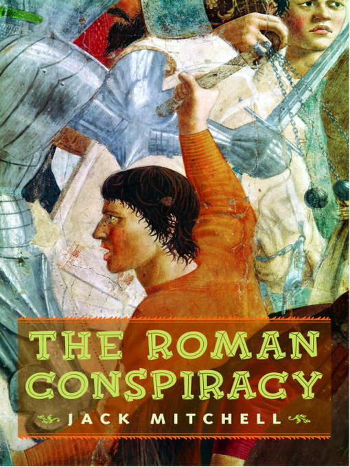 Title details for The Roman Conspiracy by Jack Mitchell - Available